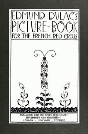 [Gutenberg 45907] • Edmund Dulac's Picture-Book for the French Red Cross